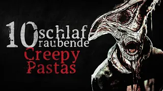 10 schlafraubende Creepypastas | Creepypasta german Creepypasta Deutsch [Horror Geschichte Hörbuch]