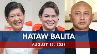UNTV: HATAW BALITA | August 15, 2023