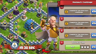 Haaland Challenge PAYBACK TIME 38 Sec 3 Star Tricks (Clash of Clans)