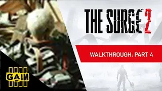 The Surge 2 - Dev Gameplay Walkthrough: Part 4
