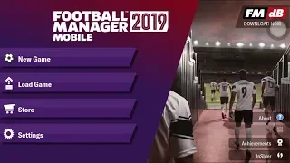 HOW TO DOWNLOAD FOOTBALL MANAGER MOBILE 2019 + FIRST LOOK AND GAMEPLAY