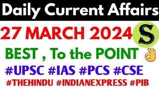 27 March 2024 study for civil services Daily Current Affairs uppcs exam Gyan sir ukpsc hcs ro aro