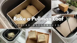 Baking a Pullman Loaf in a Breadmaker Machine