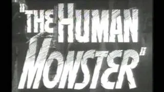 Trailer - The Human Monster (1940)