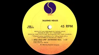 Talking Heads - Wild Wild Life (Extended Mix) 1986