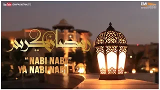 Nabi Nabi Ya Nabi Nabi 2 - Aziz Mian | Ramadan Special