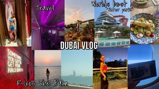 DUBAI VLOG | Airport, Travel, Rixos the palm, Worlds BEST Water Park Dubai, Atlantic the palm