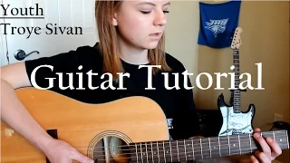 YOUTH - Troye Sivan // Easy Guitar Tutorial