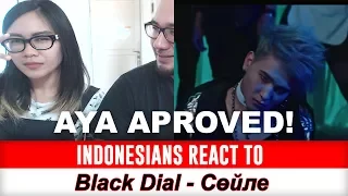Indonesians React To Black Dial - Cөйле (QPOP) - AYA APPROVED THIS BAND!