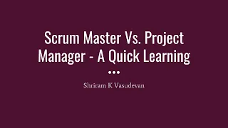 Scrum Master Vs  Project Manager