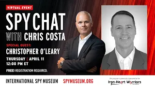 Virtual Spy Chat with Chris Costa | Guest: Christopher O’Leary