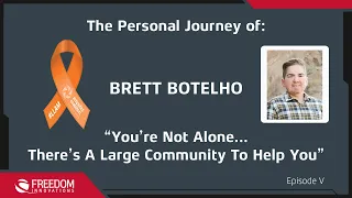 Personal Journeys After Limb Loss: Episode V - Brett Botelho