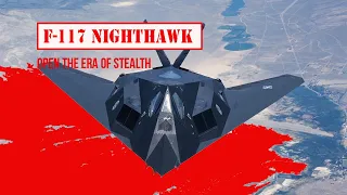 F-117 Nighthawk And Historical Ups And Downs