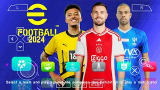 eFOOTBALL PES 2024 PPSSPP CAMERA PS5 UPDATE REAL FACES KITS & LATEST TRANSFERS 2024/25 BEST GRAPHICS