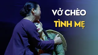 Vở chèo | Tình Mẹ | Nhà Hát Chèo Hà Nội | Xúc động rơi nước mắt khi xem