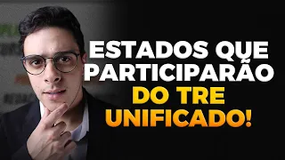 TODOS OS ESTADOS QUE PARTICIPARÃO DO CONCURSO TRE UNIFICADO!