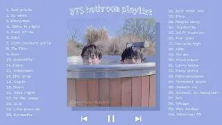 BTS bathroom/ preparing playlist
