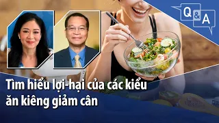 Tìm hiểu lợi-hại của các kiểu ăn kiêng giảm cân | VOA Tiếng Việt