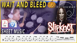 Wait and Bleed - Slipknot | Drum SCORE Sheet Music Play-Along | DRUMSCRIBE