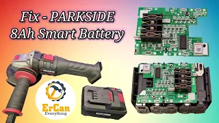 Non functioning PARKSIDE 8Ah Smart Battery - now I Fixed it!