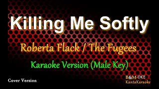 Killing Me Softly - by Roberta Flack / The Fugees (Male Key - Karaoke Version)