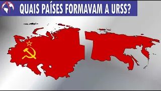 QUAIS PAÍSES formavam a UNIÃO SOVIÉTICA?