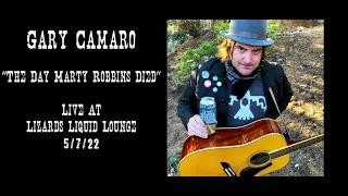 "The Day Marty Robbins Died" - Gary Camaro