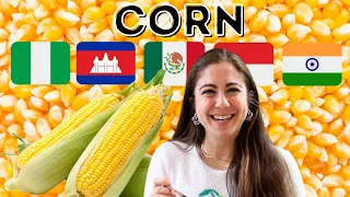 🌽How the World Eats Corn (Nigeria, Mexico, Cambodia, Indonesia, India)