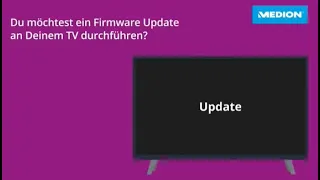 TV – Wie mache ich ein Firmware Update | MEDION Tipps