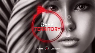 GeoM - Don't Stop (Original Mix)