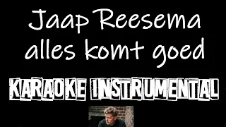 Jaap Reesema - Alles Komt Goed         , instrumental met tekst