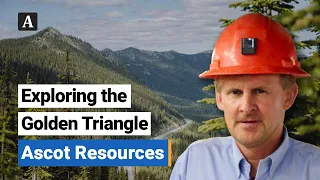 The Assay TV - Derek White, President & CEO, Ascot Resources (TSX:AOT | OTCQX:AOTVF)