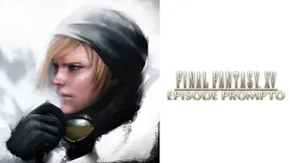 FFXV: EPISODE PROMPTO | Snow OST [EARLY VERSION]