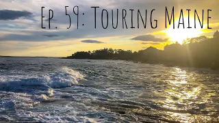 AT ‘18 #59: Touring Maine