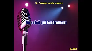 Si l'amour existe encore... de Jean François Michael  ma version en karaoke