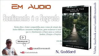 Sentimento é o Segredo / Neville Goddard ( Remasterizado ) ... (@JCarlosdeAndrade)