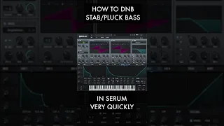 Super Quick Serum Stab/Pluck Bass for #DNB #shorts