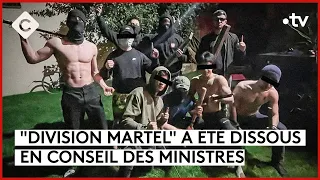 Ultradroite : le groupuscule « Division Martel » dissous - La Story - C à Vous - 06/12/2023