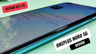 Oneplus Nord 5G  Oxygen os 12 f.15 update rollout review