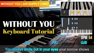 Without You - Air Supply | Keyboard/Piano Lyrics Chords Tutorial | How to Play