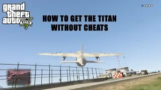 How to get the Titan/C-130 (No Cheats needed) GTA V Story Mode PS4