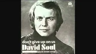 DAVID SOUL - DON' T GIVE UP ON US 1977
