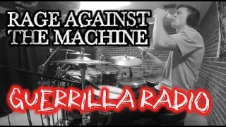 Rage Against The Machine - Guerrilla Radio - Drum Cover
