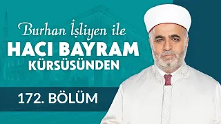 Muttakilere Vaad Edilen Cennet - Burhan İşliyen ile Hacı Bayram Kürsüsünden 172.Bölüm