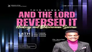 AND THE LORD REVERSED IT|| HEALING AND DELIVERENANCE SERVICE||SUNDAY SERVICE||14TH APRIL 2024