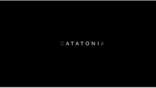 Catatonia Short Film