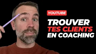 Coach? Trouve tes prochains clients sont sur Youtube