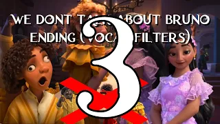 We Don't Talk About Bruno (From "Encanto") Ending Vocal Filters 3 - The Filter Finale