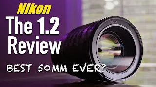 Nikon Z 50mm f1.2 S FULL REVIEW | BEST 50MM EVER?