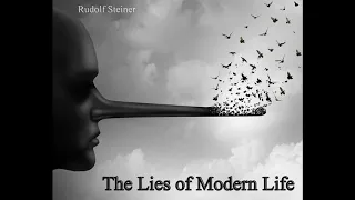 The Lies of Modern Life By Rudolf Steiner